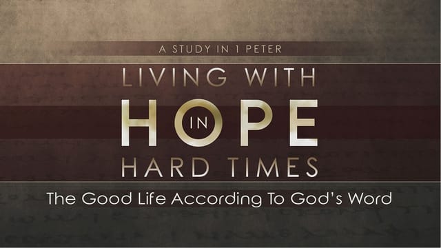 The Good Life According To God's Word